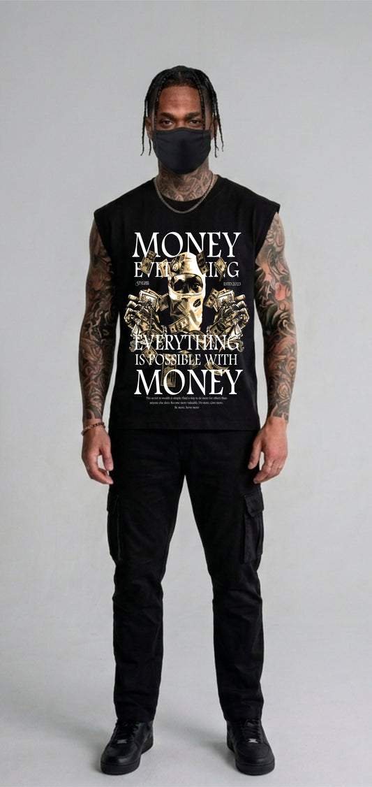 MONEY IS EVERYTHING